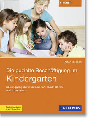cover image of Die gezielte Beschäftigung im Kindergarten